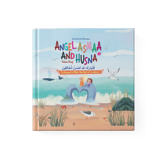 Angel Asmaa and Husna Book 2 - "So Blessed is Allah, the Best of Creators"