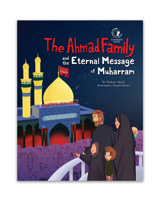 The Ahmad Family and the Eternal Message of Muharram
